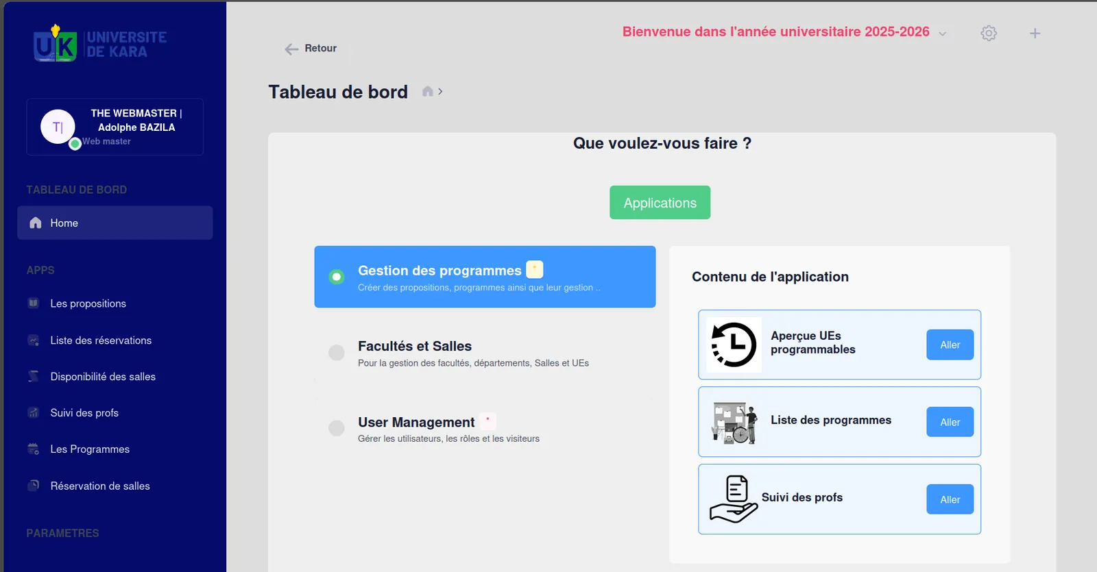 Tableau de bord de UKPGM apres connexion (role Web master), annee universitaire 2025-2026 : une barre laterale listant les modules - propositions, reservations de salles, disponibilite des salles, suivi des profs, programmes - et un panneau « Que voulez-vous faire ? » avec l'application « Gestion des programmes » selectionnee et des raccourcis vers les UEs programmables, la liste des programmes et le suivi des profs.